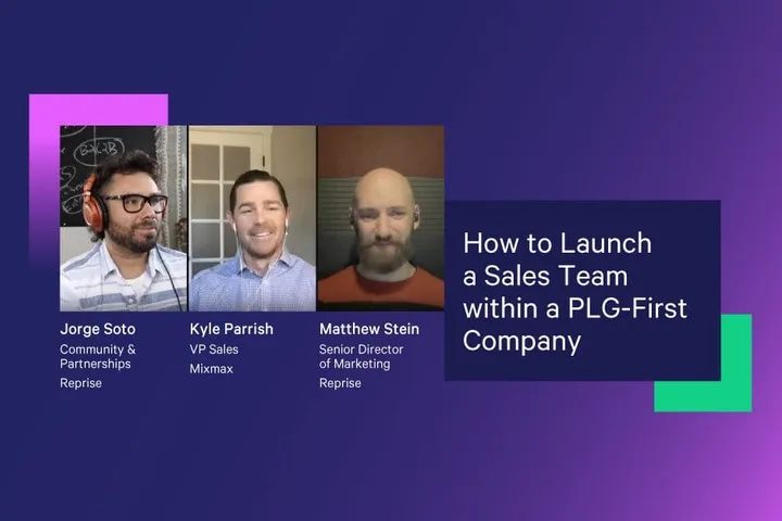 How to Launch a Sales Team at a PLG Company