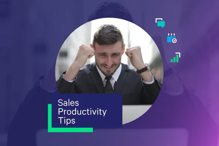 10 Sales Productivity Hacks to Sell Smarter